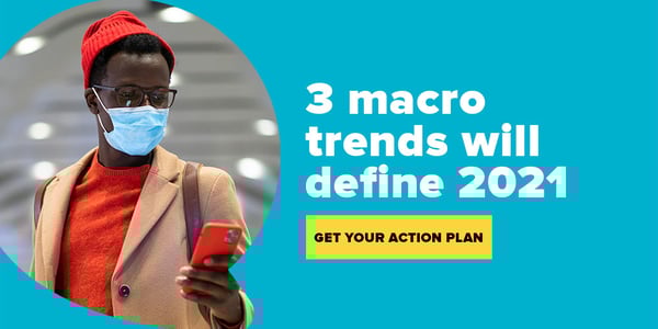 3 macro trends CMOs must watch out for in 2021